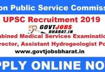 UPSC Recruitment 2019 – Apply Online For 965 Combined Medical Services Examination, 51 Director, Assistant Hydrogeologist UPSC Recruitment