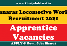 Banaras Locomotive Works Recruitment 2021 – Apply Online for 374 Apprentice Post Banaras Locomotive Works Recruitment 2021