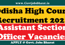 Odisha High Court Recruitment 2021 – Apply Online For 202 Assistant Section Officer Posts Odisha High Court ASO Recruitment 2021