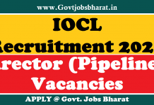 IOCL Recruitment 2021 – Apply For Director (Pipelines) Posts IOCL Recruitment 2021