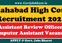 Allahabad High Court Recruitment 2021 – Apply Online For 411 Assistant Review Officer, Computer Assistant Posts Allahabad High Court Recruitment 2021