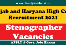 Punjab and Haryana High Court Recruitment 2021 – Apply Online For 445 Stenographer Posts Punjab and Haryana High Court Recruitment 2021
