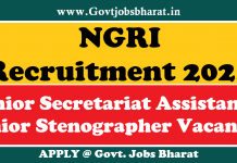 NGRI Recruitment 2021 – Apply Online For JSA, Jr Stenographer Posts NGRI Recruitment 2021