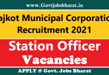 Rajkot Municipal Corporation Recruitment 2021 – Apply Online for Station Officer Posts Rajkot Municipal Corporation Recruitment 2021