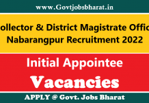 Collector & District Magistrate Office Nabarangpur Recruitment 2022 – Apply for 35 Initial Appointee Posts