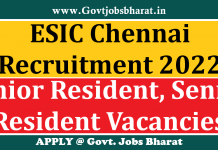ESIC Chennai Recruitment 2022 – Walkin Interview for 35 Junior Resident, Senior Resident Posts ESIC Chennai Recruitment 2022