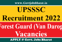 UPSSSC Recruitment 2022 – Apply Online for 701 Forest Guard Posts UPSSSC Recruitment 2022