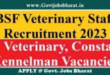 BSF Veterinary Staff Recruitment 2023 – Apply Online for 26 Posts Latest Notification Released BSF Veterinary Staff Recruitment 2023