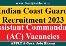 ICG Recruitment 2023 – Apply Online for 71 Assistant Commandant Posts ICG Recruitment 2023