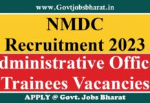 NMDC Recruitment 2023 – Apply Online for 42 Administrative Officer Trainee Posts NMDC Recruitment 2023