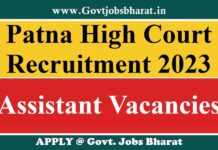 Patna High Court Recruitment 2023 – Apply Online for 550 Assistant Posts Patna High Court Recruitment 2023