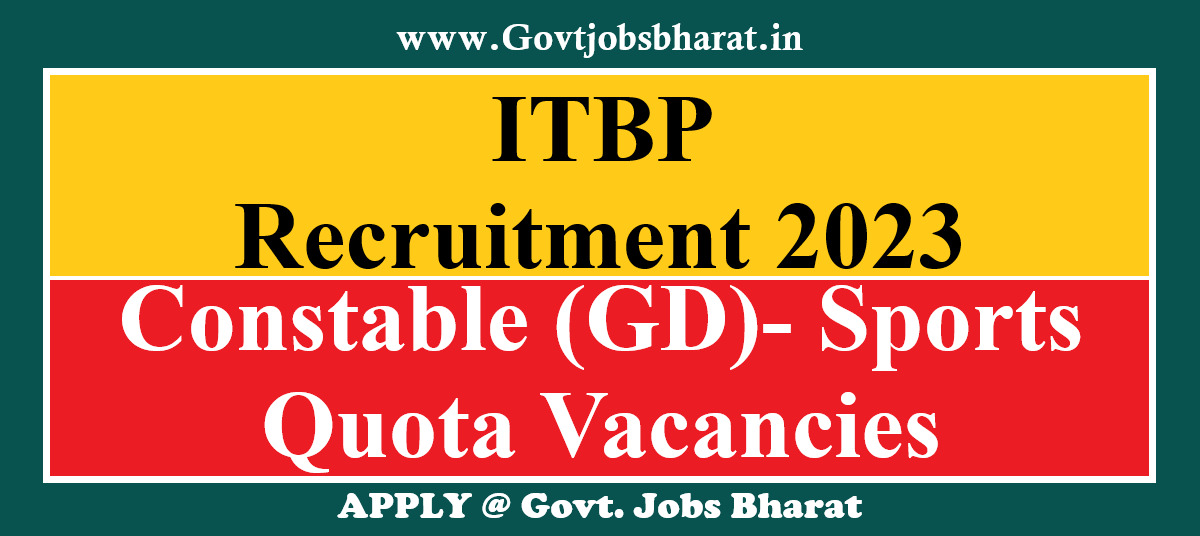 ITBP Recruitment 2023 - Apply Online for 71 Constable (GD)- Sports ...