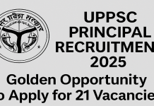 UPPSC Principal Recruitment 2025 – Apply Online for 21 Vacancies UPPSC Principal Recruitment 2025